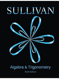 Algebra and Trigonometry (10th Edition)
