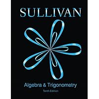 Algebra and Trigonometry (10th Edition)