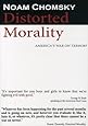 Noam Chomsky - Distorted Morality: America's War on Terror?