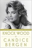 Knock Wood by Candice Bergen