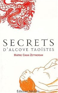 Book's Cover of Secrets d'alcôve taoïstes : Tao Chi-Gong