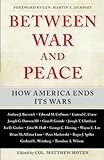 Book cover for Between War and Peace: How America Ends Its Wars