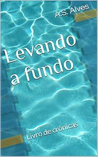 Livro Levando a fundo: Livro de crônicas
