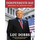 Independents Day: Awakening the American Spirit