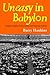 Uneasy in Babylon: Southern Baptist Conservatives and American Culture (Religion and American Culture)