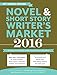Novel & Short Story Writer's Market 2016: The Most Trusted Guide to Getting Published