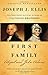 First Family: Abigail and John Adams - Book by Joseph J. Ellis
