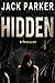 Hidden: A Thriller