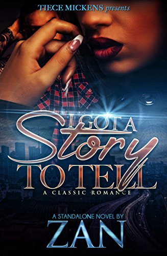 Download I Got A Story To Tell: A Classic Romance