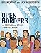 Open Borders: The Science and Ethics of Immigration by 