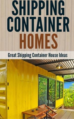 Shipping Container Homes: Great Shipping Container House Ideas