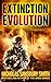 Extinction Evolution (The Extinction Cycle Book 4)