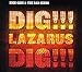 Dig Lazarus Dig