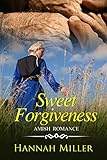 Sweet Forgiveness by Hannah Miller