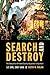 Search and Destroy: The Story of an Armored Cavalry Squadron in Vietnam: 1-1 Cav, 1967-1968 by Keith W. Nolan