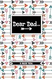 Dear Dad…: Grief Journal Notebook For