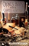 Crone's Book of Charms & Spells by Valerie Worth