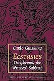 Ecstasies: Deciphering the Witches' Sabbath