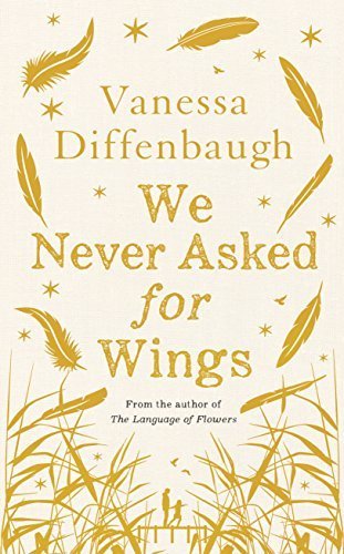 We Never Asked for Wings by Vanessa Diffenbaugh (2015-09-10)
