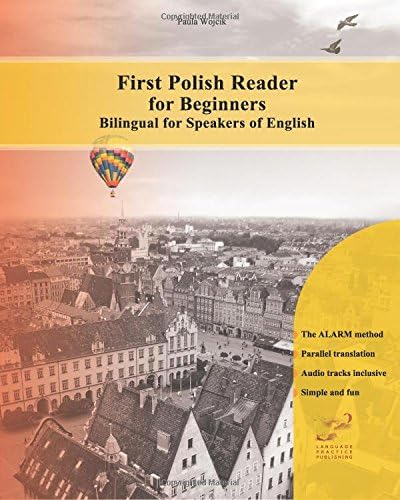 First Polish Reader for beginners bilingual for speakers of English: First Polish dual-language Reader for speakers of English with bi-directional ... incl. audiofiles for beginners: Volume 1 (Polish) Paperback – 30 Oct 2010