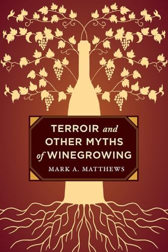 Terroir: The Role of Geology, Climate, and Culture in the Making 