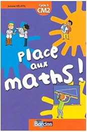 Place aux maths !, cycle 3, CM2