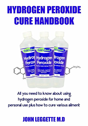 Hydrogen Peroxide Cure Handbook: All you need to know about using hydrogen peroxide for home and per - //medicalbooks.filipinodoctors.org