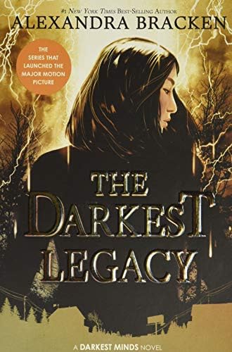 The Darkest Legacy: Book 4 (A Darkest Minds Novel)