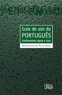 Livro Guia de uso do português: confrontando regras e usos