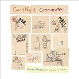 Front cover for the book Good Night, Commander by Ahmad Akbarpour