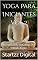 Livro Yoga Para Iniciantes Vol 2: Mergulhando de Cabeça No Mundo Iogue