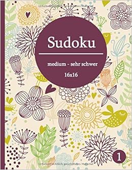 Sudoku 16x16 Medium Sehr Schwer Sudoku Fur Erwachsene Band German Edition Seidel Antonia 9798613088737 Amazon Com Books