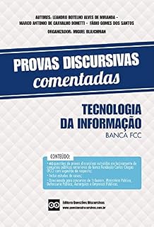 Discursivas de Tecnologia da Informação - Banca FCC - Analista Judiciário e Técnico Judiciário: Inclui estudos de casos extraídos exclusivamente de concursos públicos anteriores com respostas