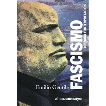 Fascismo: Historia e interpretación (Alianza Ensayo) Fascismo: Historia e interpretación (Alianza Ensayo)