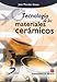 Tecnología de los materiales cerámicos (Spanish Edition) by 