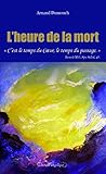 L'heure de la mort by Arnaud Dumouch
