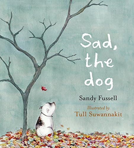 Sad, the Dog Hardcover – October 13, 2015