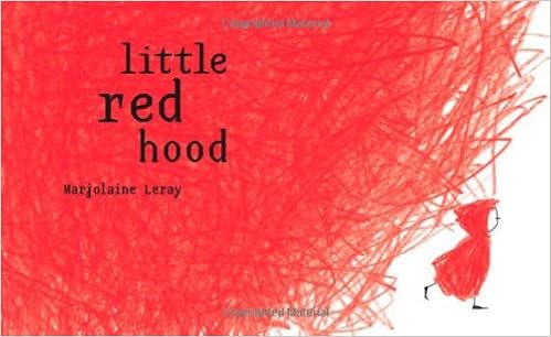 Little Red Hood Marjolaine Leray Sarah Ardizzone Amazon Com Books