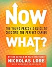 Now What?: The Young Person's Guide to Choosing the Perfect Career