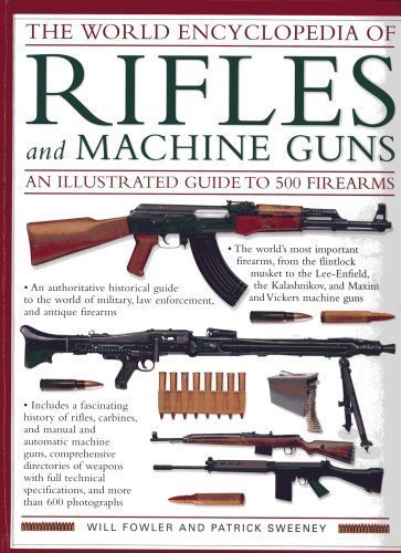 The World Encyclopedia of Rifles and Machine Gu... 0681630140 Book Cover