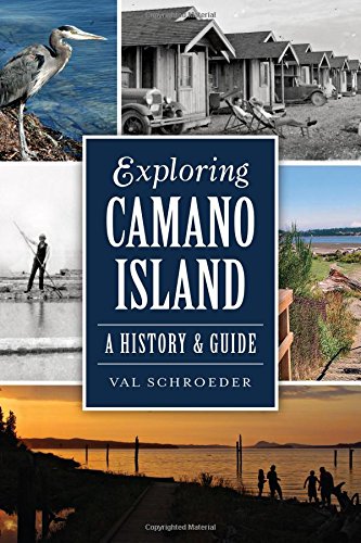 Exploring Camano Island: A History & Guide