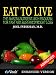 Eat To Live: The Amazing Nutrient Rich Program for Fast and Sustained Weight Loss (Abridged Version)