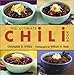 The Ultimate Chili Book: A Connoisseur's Guide to Gourmet Recipes and the Perfect Four-Alarm Bowl by 