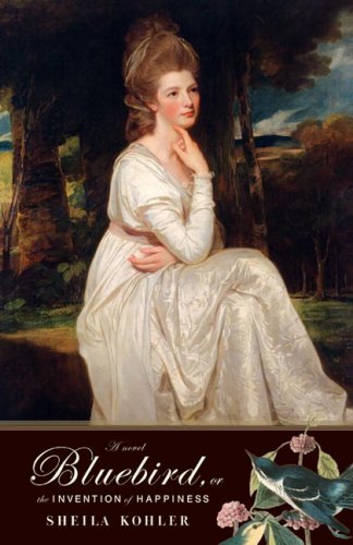 Bluebird, or The Invention of Happiness