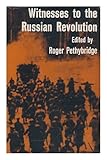 Front cover for the book Witnesses to the Russian Revolution by Roger Pethybridge