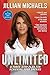 Unlimited: A Three-Step Plan for Achieving Your Dreams