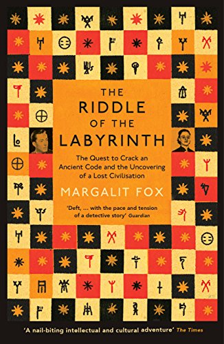 The Riddle of the Labyrinth: The Quest to Crack an Ancient Code