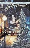 A Dry Creek Christmas (Dry Creek Series #7) (Love Inspired #276)