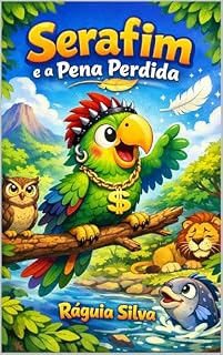 Livro Serafim e a Pena perdida (Histórias para Ouvir e Contar de Olhos abertos e fechados Livro 1)