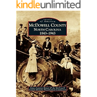 McDowell County, North Carolina 1843-1943 (Images of America) book cover McDowell County, North Carolina 1843-1943 (Images of America) book cover
